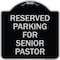 Signmission Reserved Parking for Senior Pastor Heavy-Gauge Aluminum Architectural Sign, 18" x 18", BS-1818-23075 A-DES-BS-1818-23075 - alternate 1